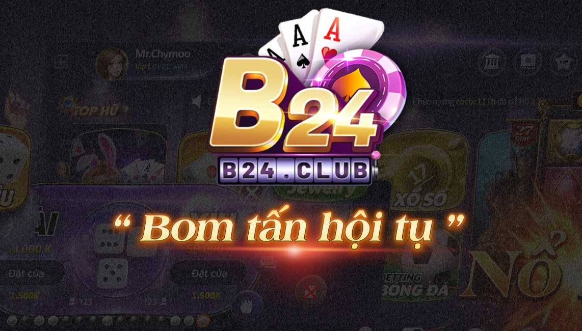 B24 Club – Game đổi bài bom tấn xịn nhất năm 2020