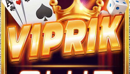 VipRik Club – Vua Tài Xỉu – Game bài đổi thưởng uy tín hàng đầu